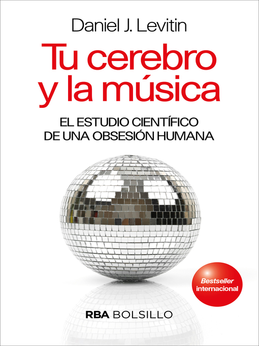 Title details for Tu cerebro y la música by Daniel J. Levitin - Available